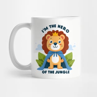 I'm The Hero Of The Jungle Mug